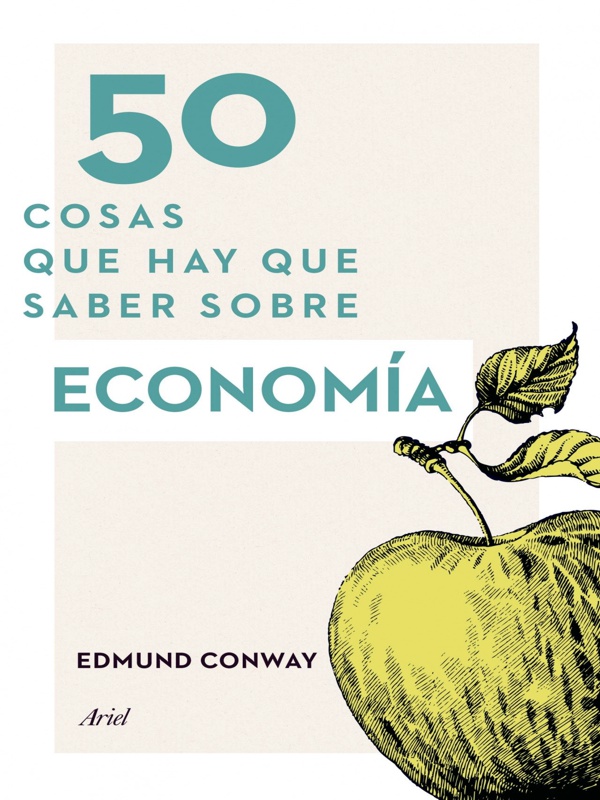 50 cosas que hay que saber sobre economia - Edmund Conway