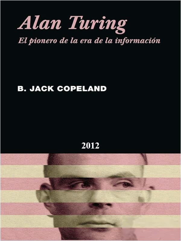 Alan Turing - Jack Copeland