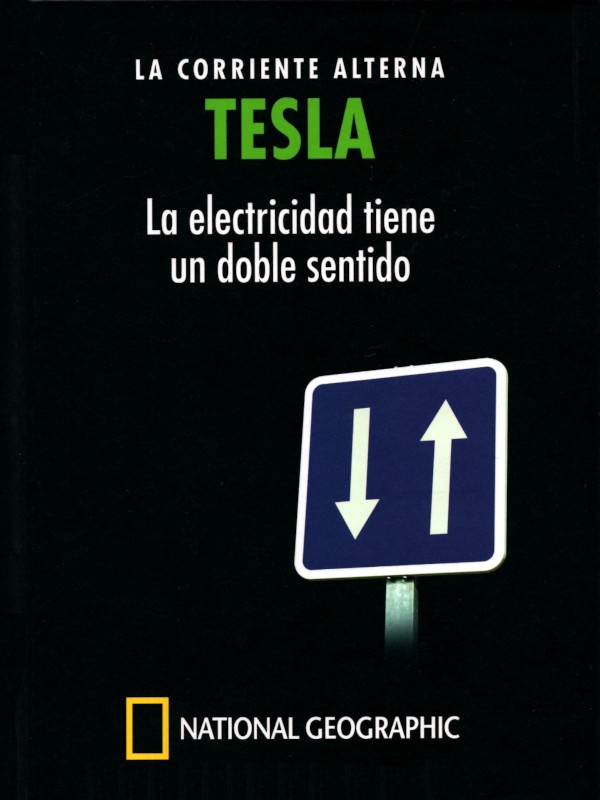 Tesla: la electricidad tiene un doble sentido - Marcos Jaén Sánchez