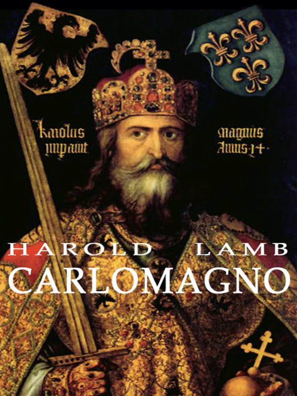 Carlomagno - Harold Lamb
