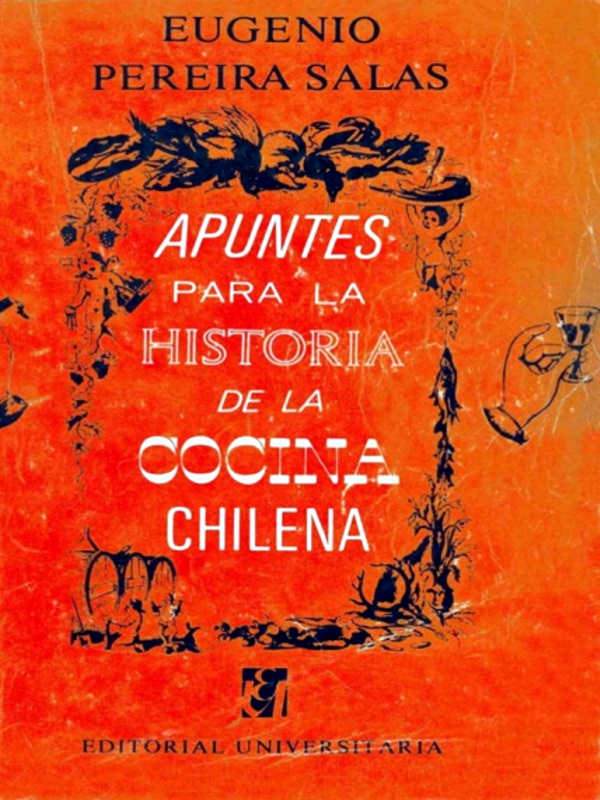 Cocina Chilena - Eugenio Pereira Salas