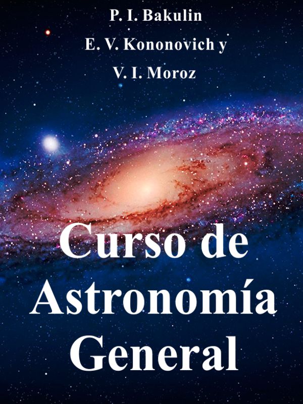 Curso de astronomia general - Bakulin Kononovich y Moroz