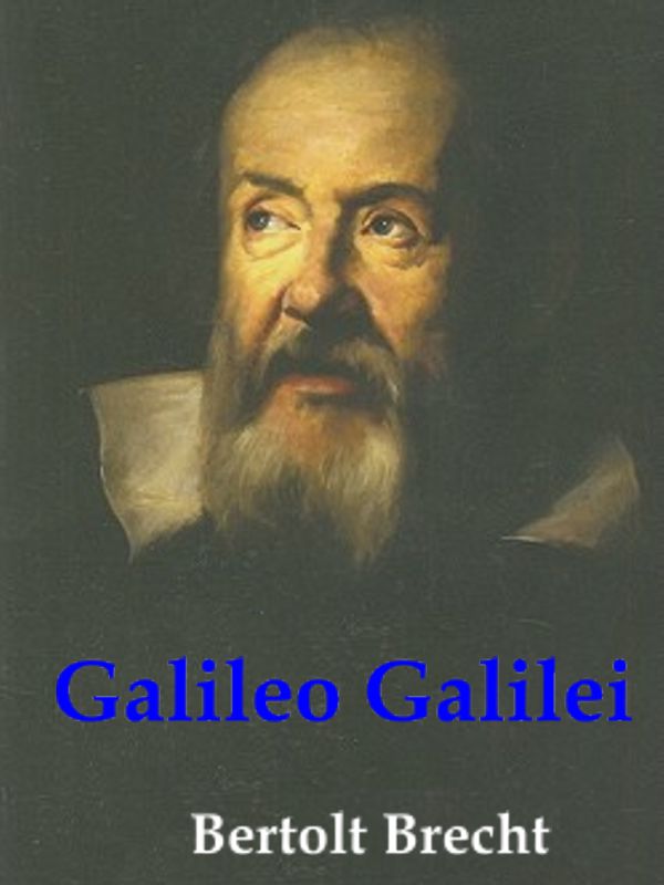 El teatro de Galileo Galilei - Bertolt Brecht