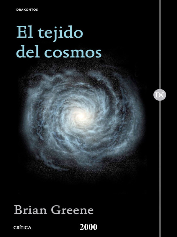 El tejido del cosmos - Brian Greene