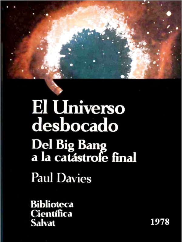 El Universo desbocado - Paul Davies