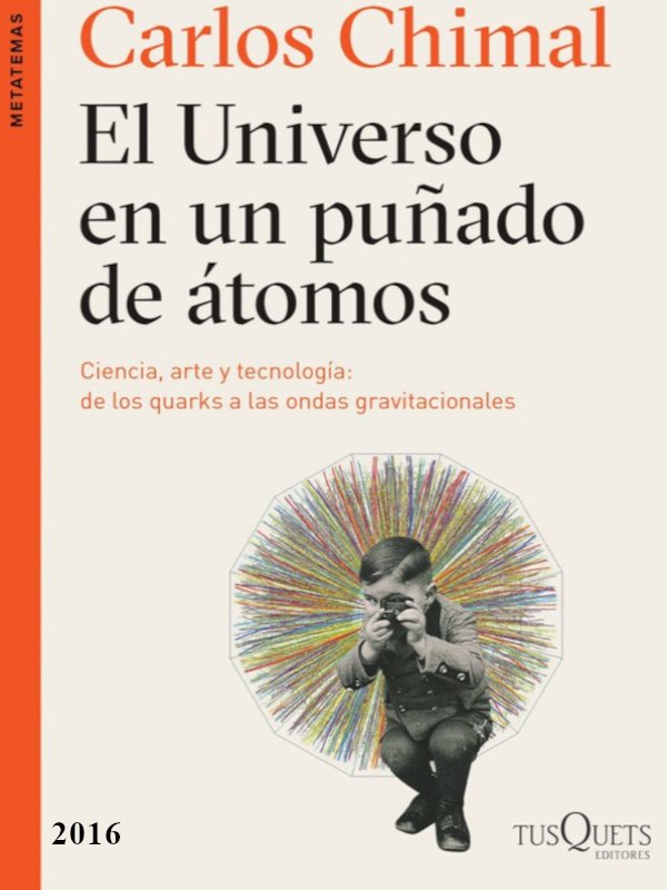 El universo en un puñado de átomos - Carlos Chimal