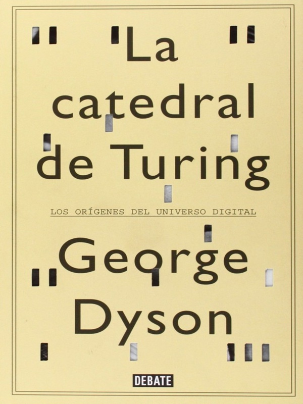 La catedral de Turing - George Dyson