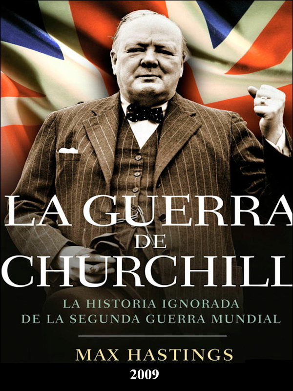 La guerra de Churchill - Max Hastings