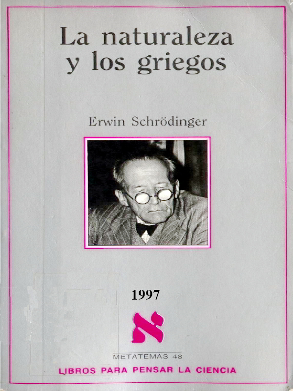 La naturaleza y los griegos - Erwin Schrödinger