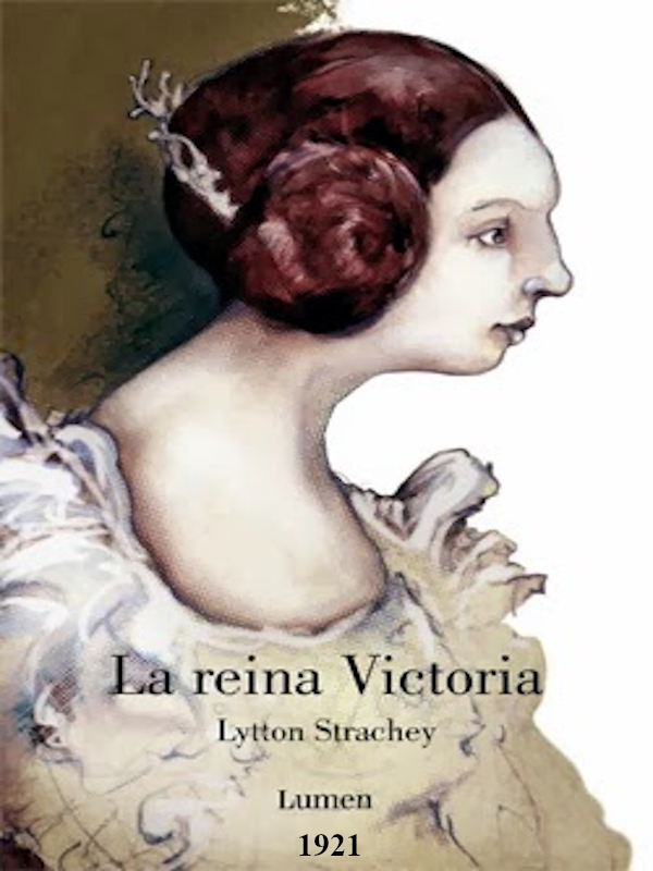 La reina Victoria - Lytton Stracey