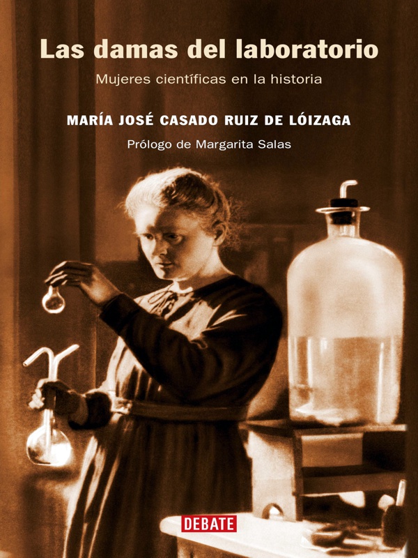 Las damas del laboratorio - Maria Jose Casado Ruiz de Loizaga