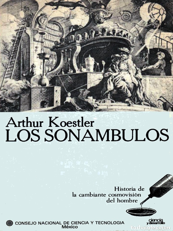 Los sonambulos - Arthur Koestler