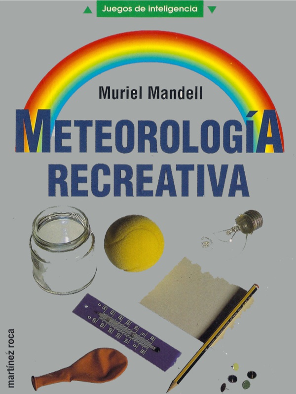 Meteorología recreativa - Muriel Mandell