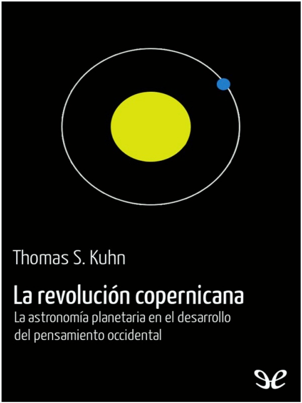 Revolución copernicana - Thomas S. Kuhn